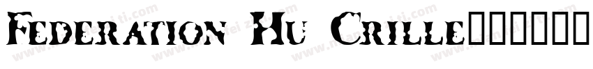 Federation Hu Crille字体转换